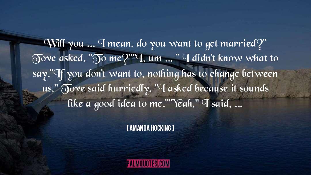 Um quotes by Amanda Hocking