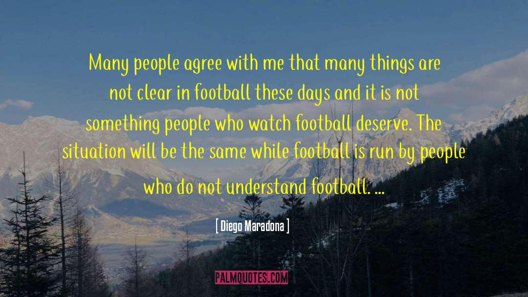 Umaine Football quotes by Diego Maradona