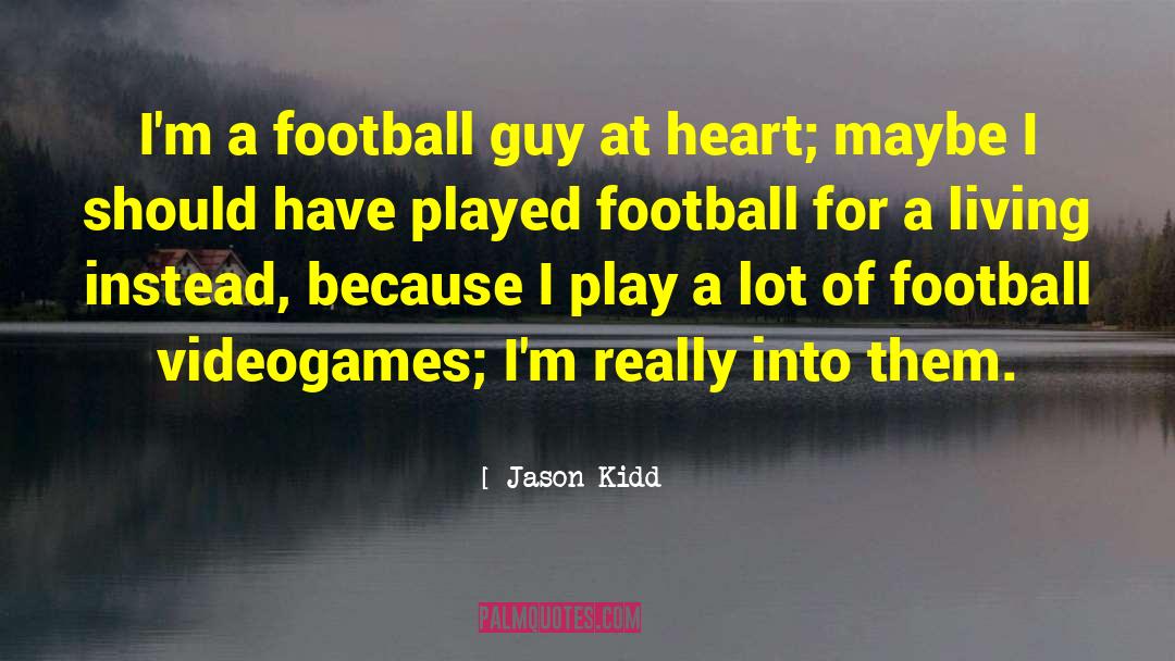 Umaine Football quotes by Jason Kidd
