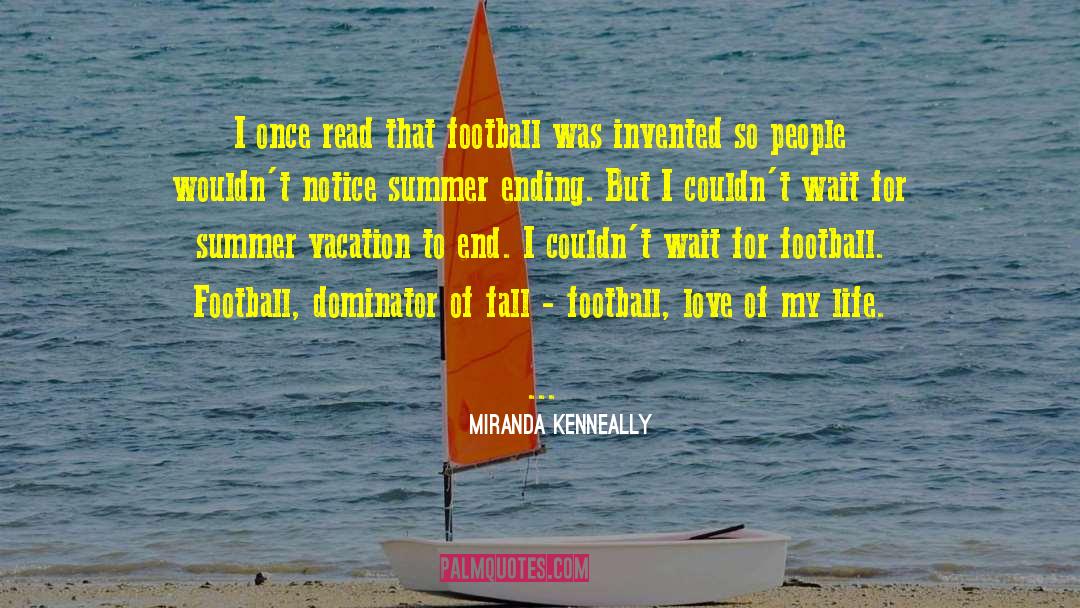 Umaine Football quotes by Miranda Kenneally