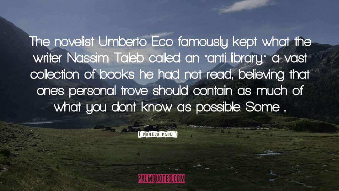 Umberto Eco quotes by Pamela Paul