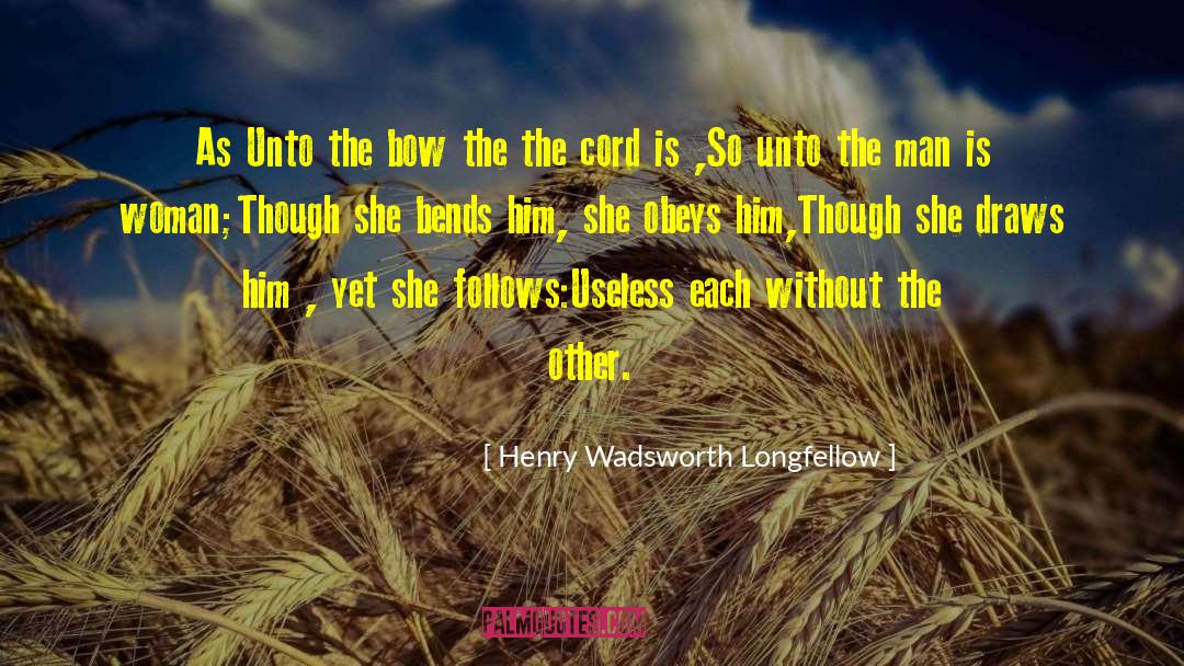 Umbilical Cord quotes by Henry Wadsworth Longfellow