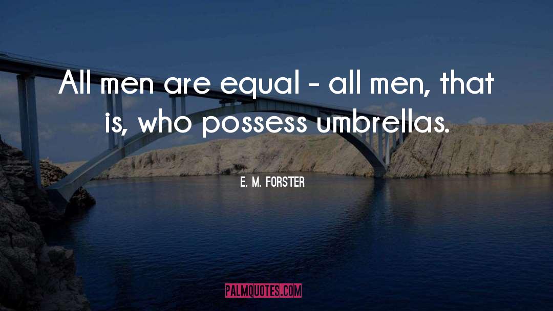 Umbrella quotes by E. M. Forster