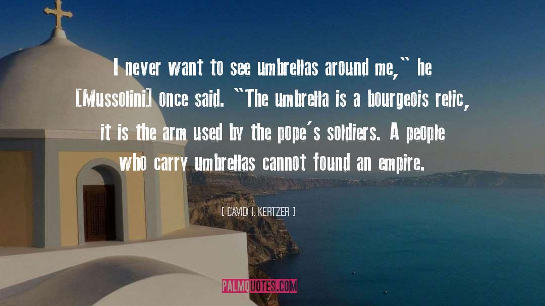 Umbrella quotes by David I. Kertzer