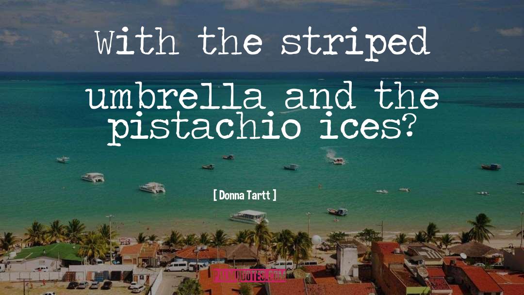 Umbrella quotes by Donna Tartt