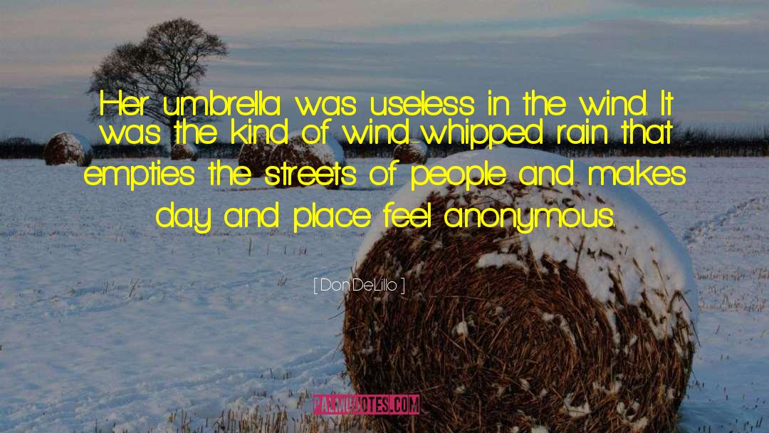 Umbrella quotes by Don DeLillo
