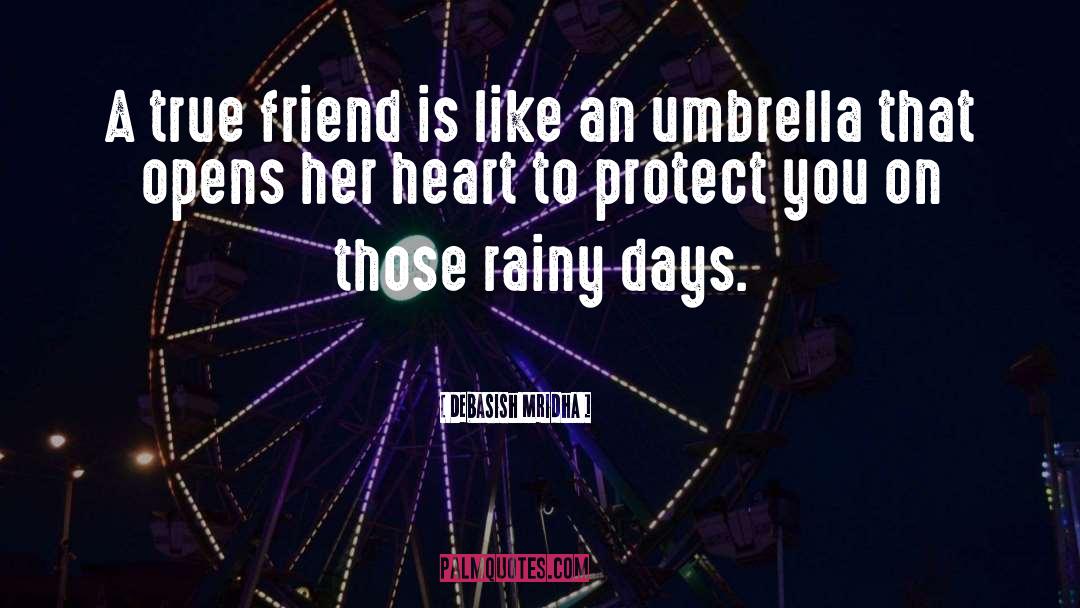 Umbrella quotes by Debasish Mridha