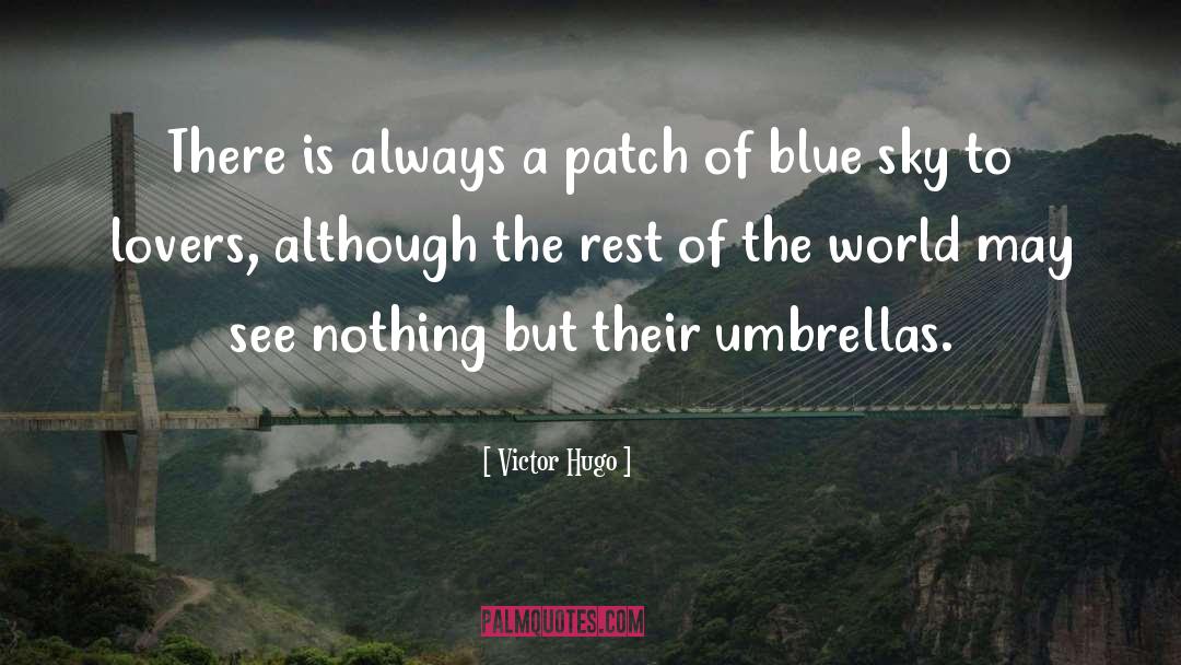 Umbrellas quotes by Victor Hugo