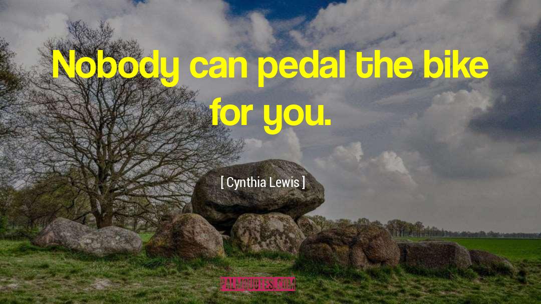 Umlor Pedal Taping quotes by Cynthia Lewis