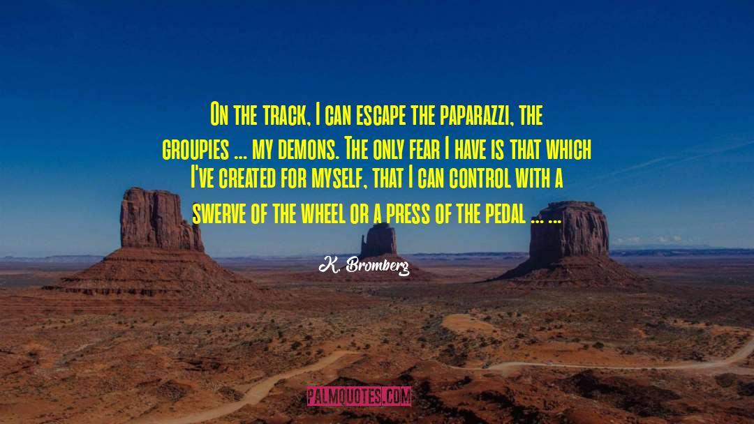 Umlor Pedal Taping quotes by K. Bromberg