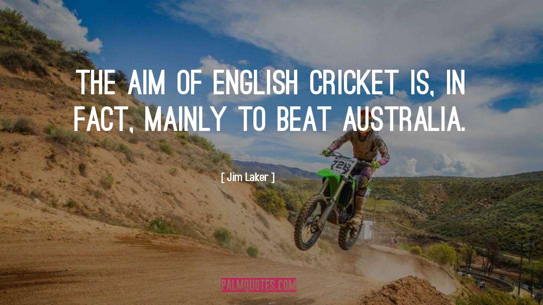 Umpires Cricket quotes by Jim Laker