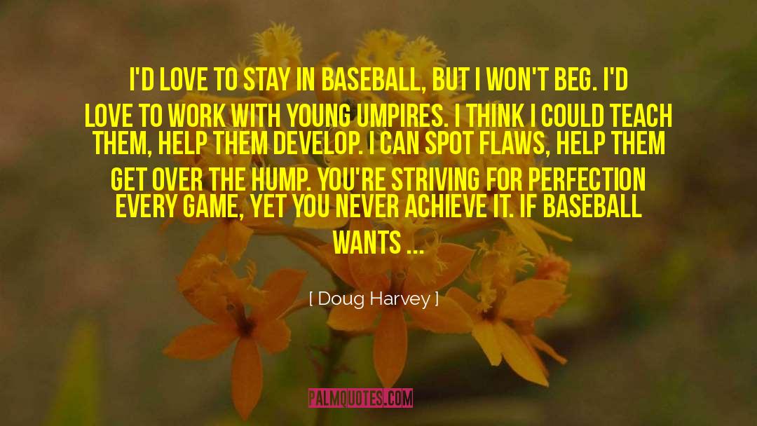 Umpires quotes by Doug Harvey