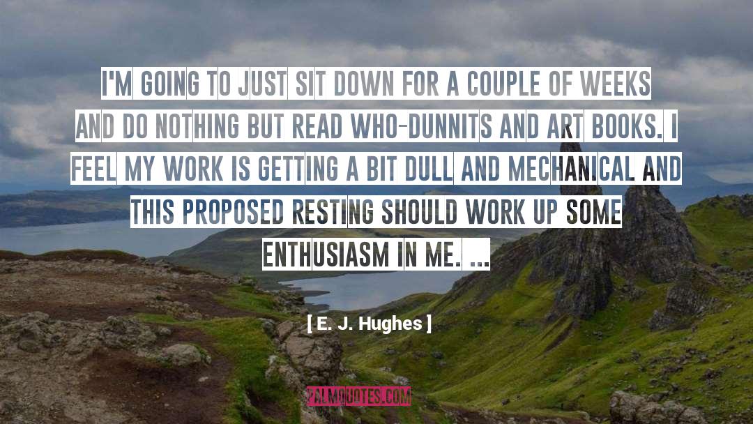 Un Feel quotes by E. J. Hughes
