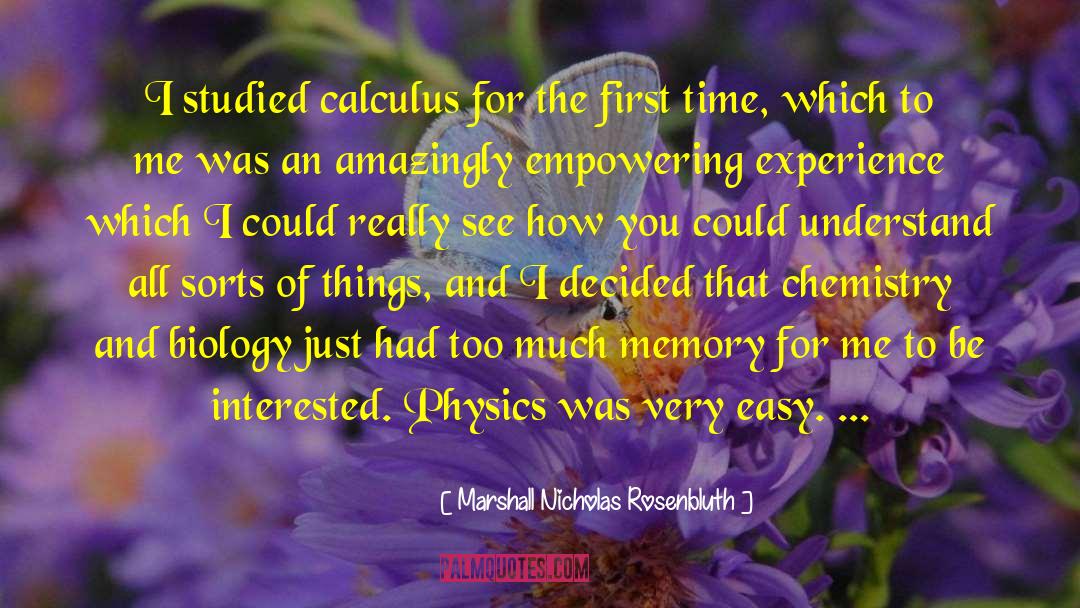 Un Mastering Physics quotes by Marshall Nicholas Rosenbluth