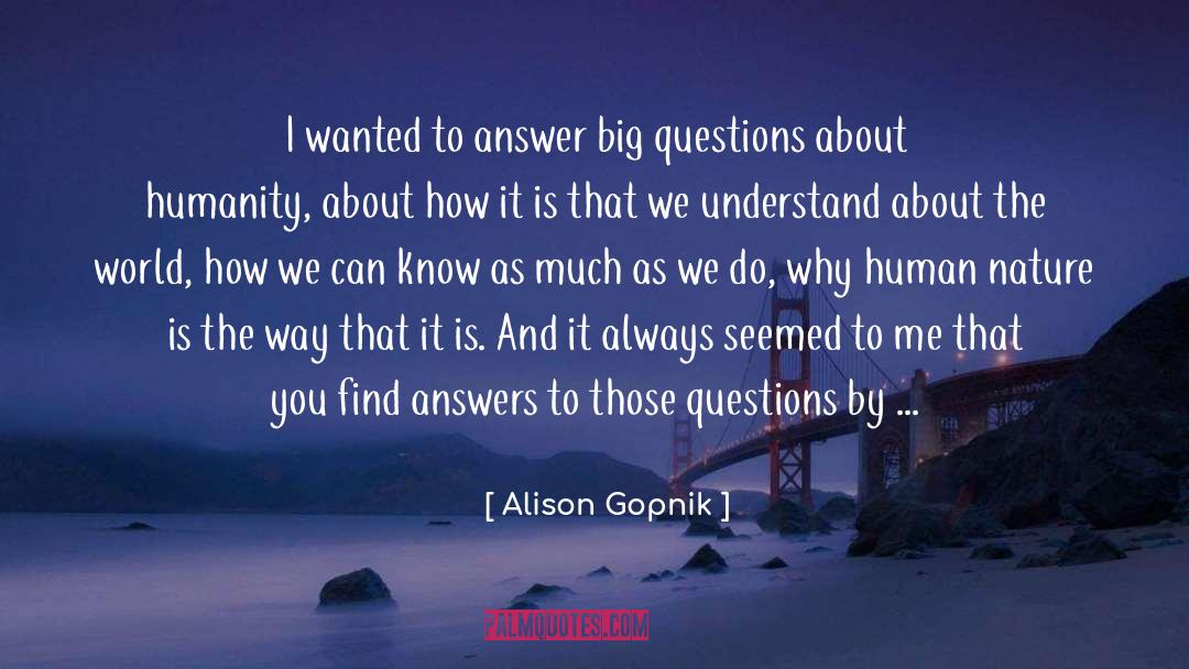 Unable To Understand quotes by Alison Gopnik