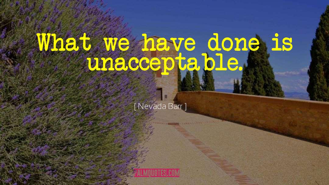 Unacceptable quotes by Nevada Barr