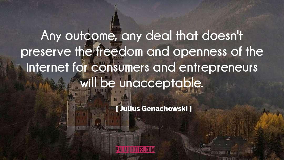 Unacceptable quotes by Julius Genachowski