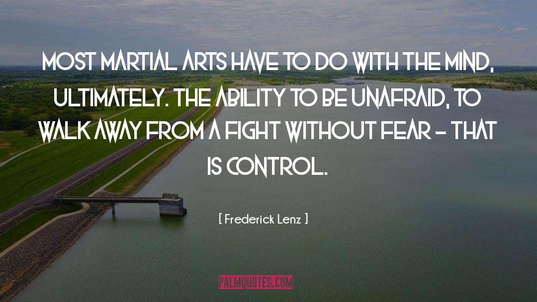 Unafraid quotes by Frederick Lenz