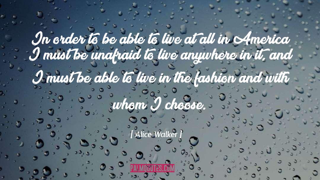 Unafraid quotes by Alice Walker