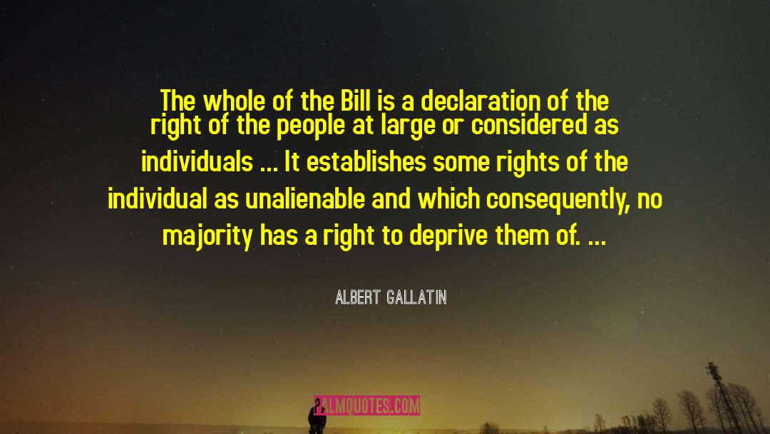 Unalienable quotes by Albert Gallatin