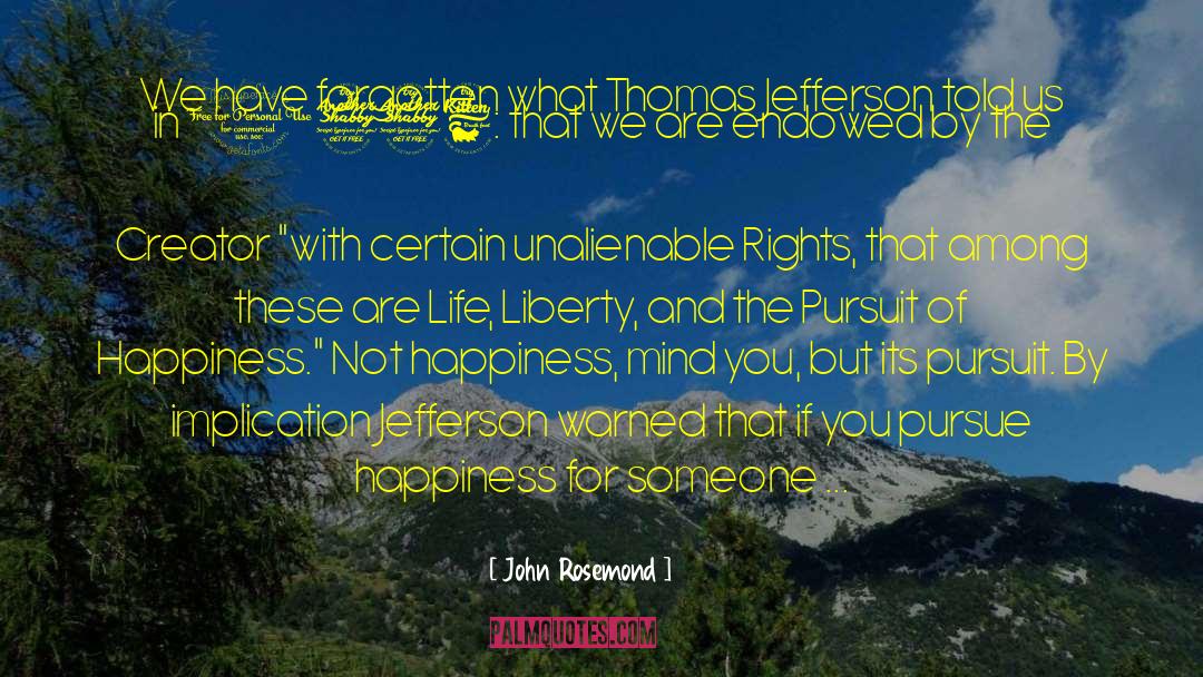 Unalienable Rights quotes by John Rosemond