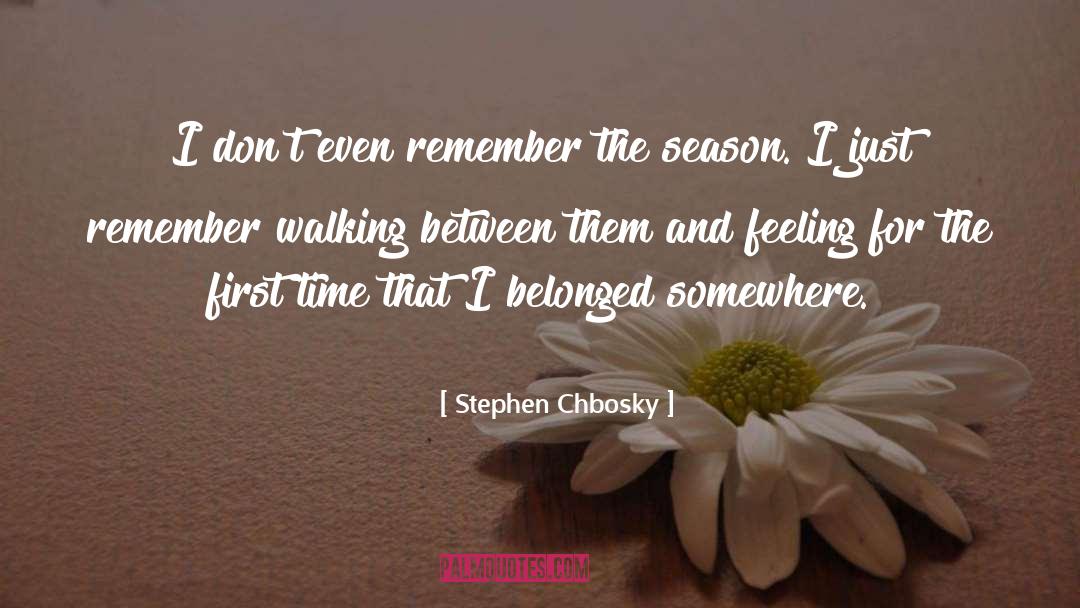 Unanchored Season quotes by Stephen Chbosky