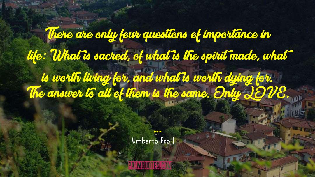 Unanswerable Questions quotes by Umberto Eco