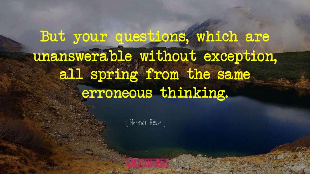 Unanswerable quotes by Herman Hesse