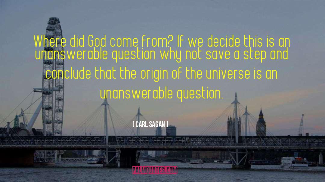 Unanswerable quotes by Carl Sagan