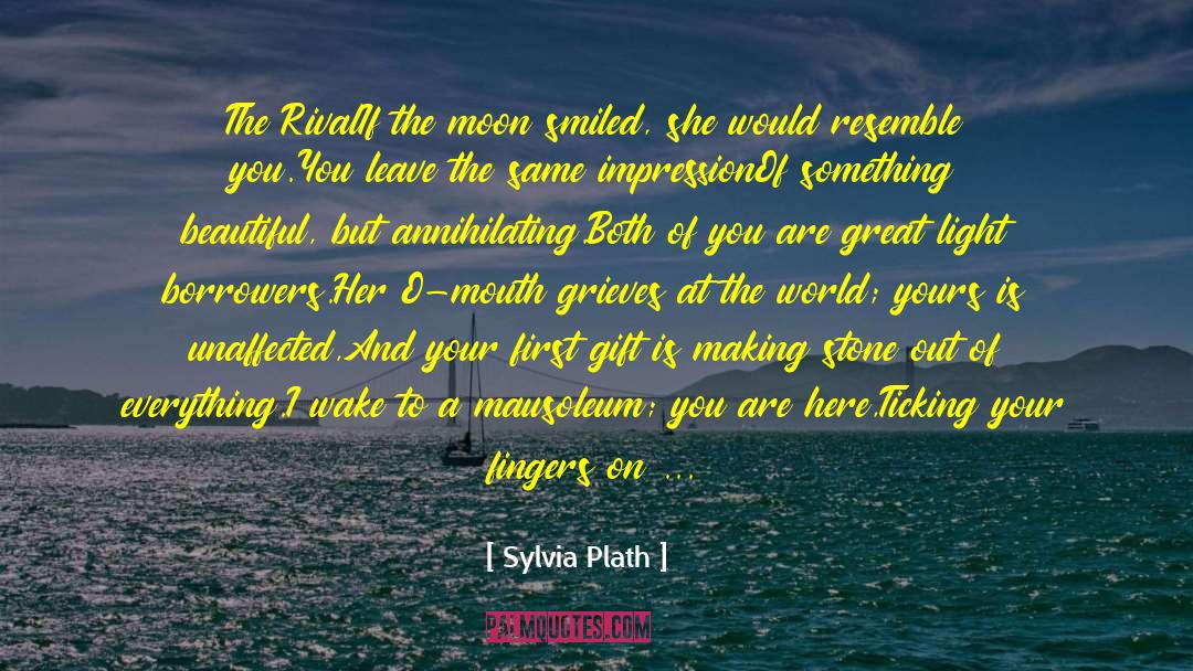 Unanswerable quotes by Sylvia Plath