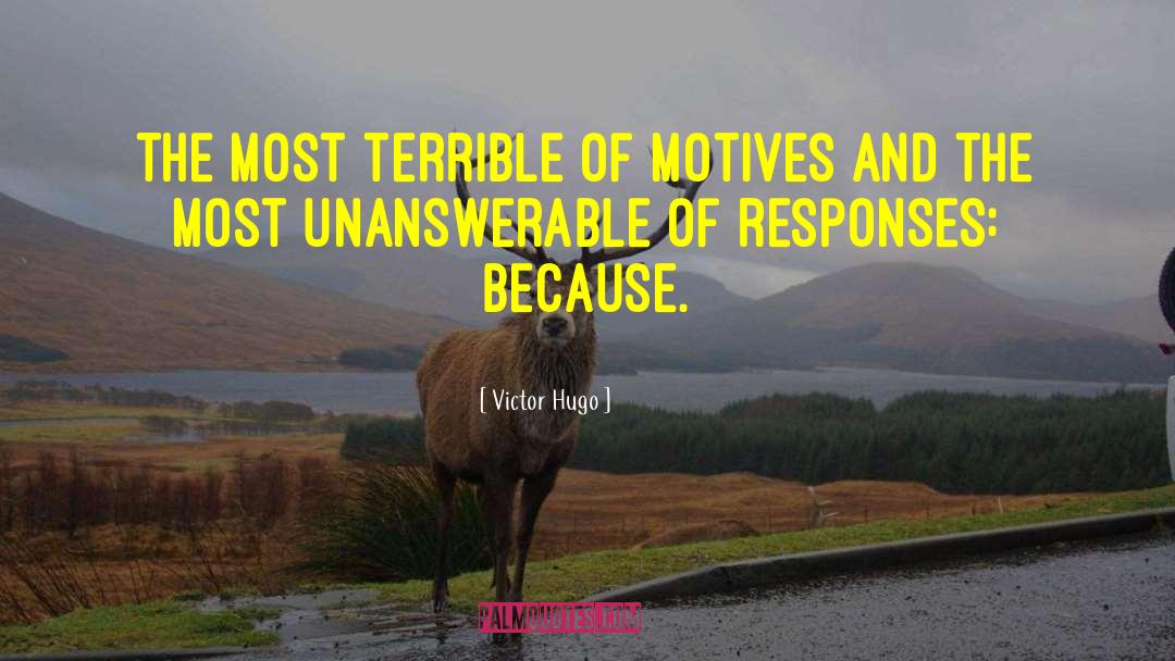 Unanswerable quotes by Victor Hugo