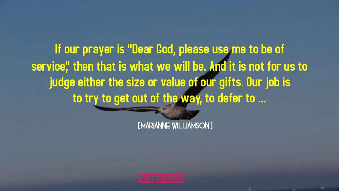 Unanswered Prayers quotes by Marianne Williamson