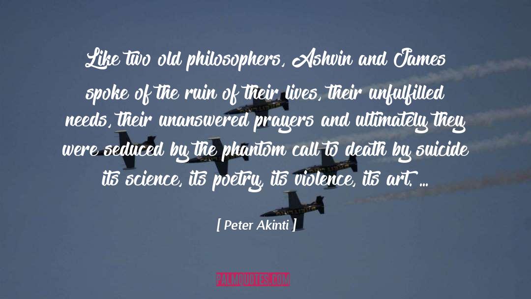 Unanswered Prayers quotes by Peter Akinti