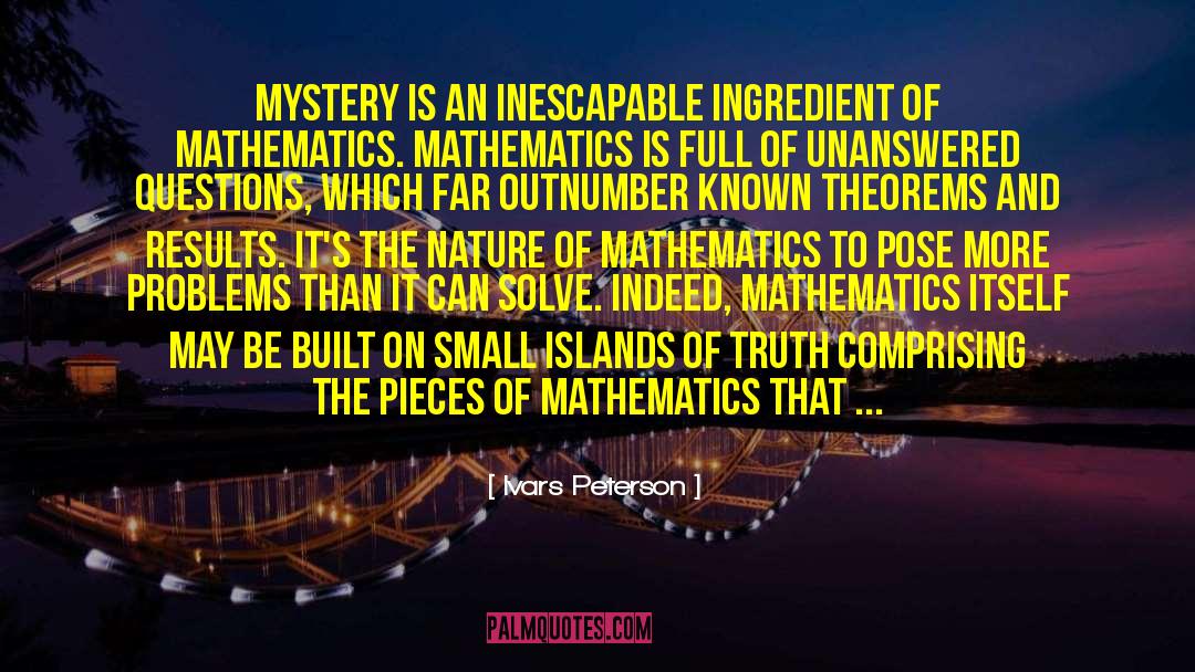 Unanswered Questions quotes by Ivars Peterson