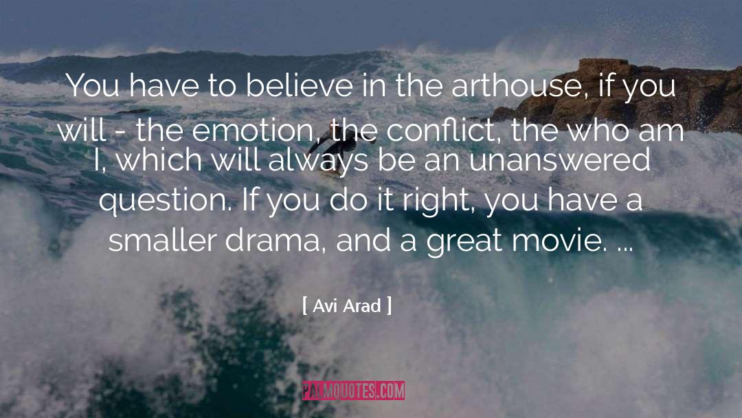 Unanswered quotes by Avi Arad