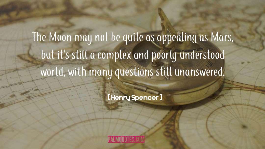 Unanswered quotes by Henry Spencer