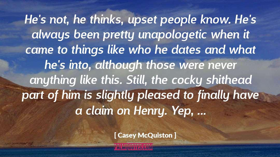 Unapologetic quotes by Casey McQuiston