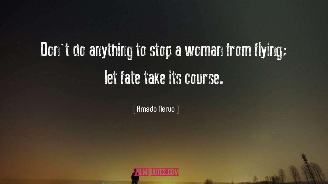 Unapologetic Woman quotes by Amado Nervo