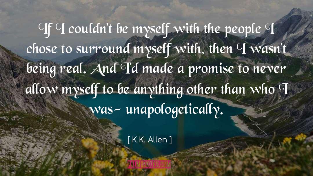 Unapologetically You quotes by K.K. Allen