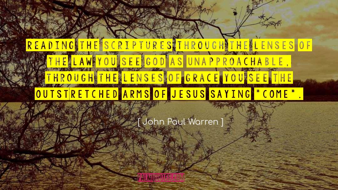 Unapproachable quotes by John Paul Warren