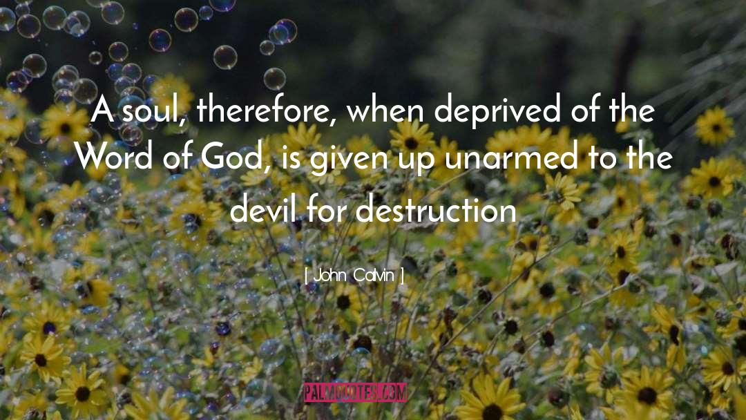 Unarmed quotes by John Calvin