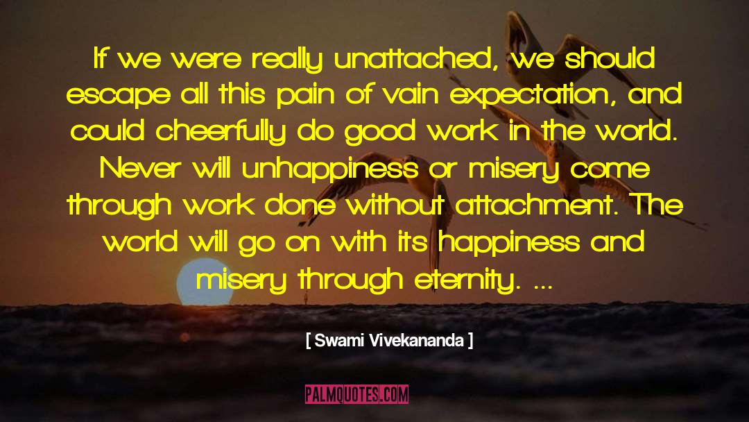 Unattached quotes by Swami Vivekananda