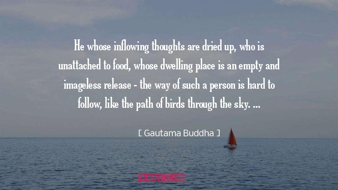 Unattached quotes by Gautama Buddha
