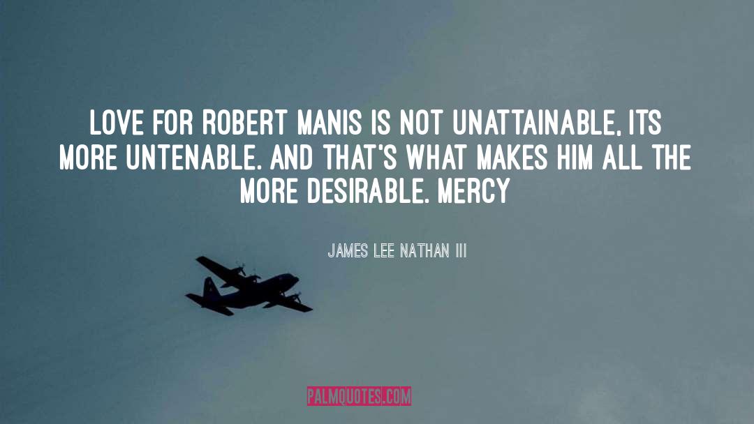 Unattainable quotes by James Lee Nathan III