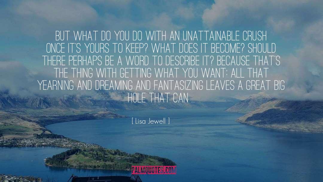 Unattainable quotes by Lisa Jewell