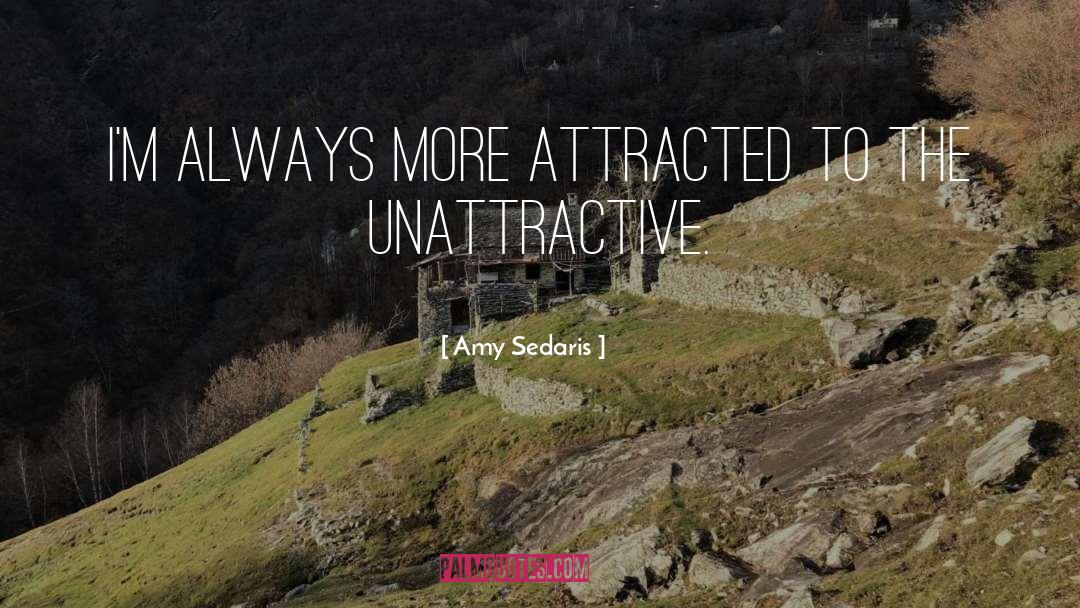 Unattractive quotes by Amy Sedaris