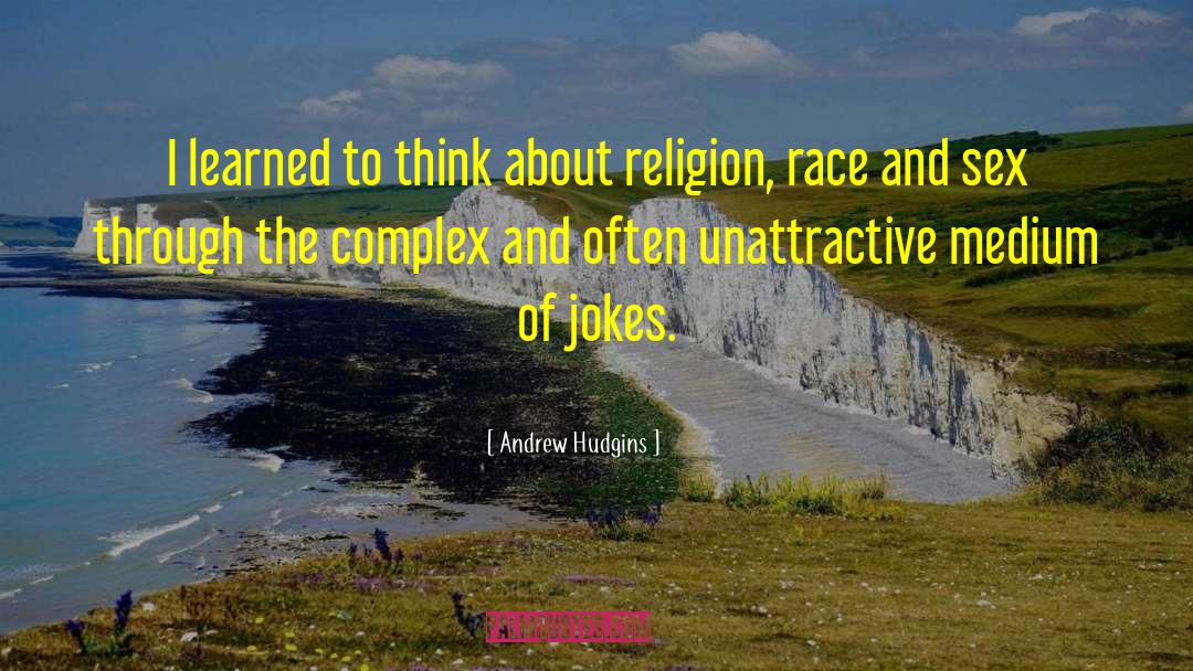 Unattractive quotes by Andrew Hudgins