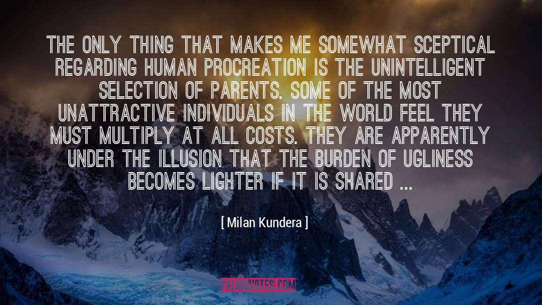 Unattractive quotes by Milan Kundera