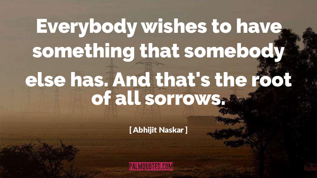 Unavoidable Sorrows quotes by Abhijit Naskar