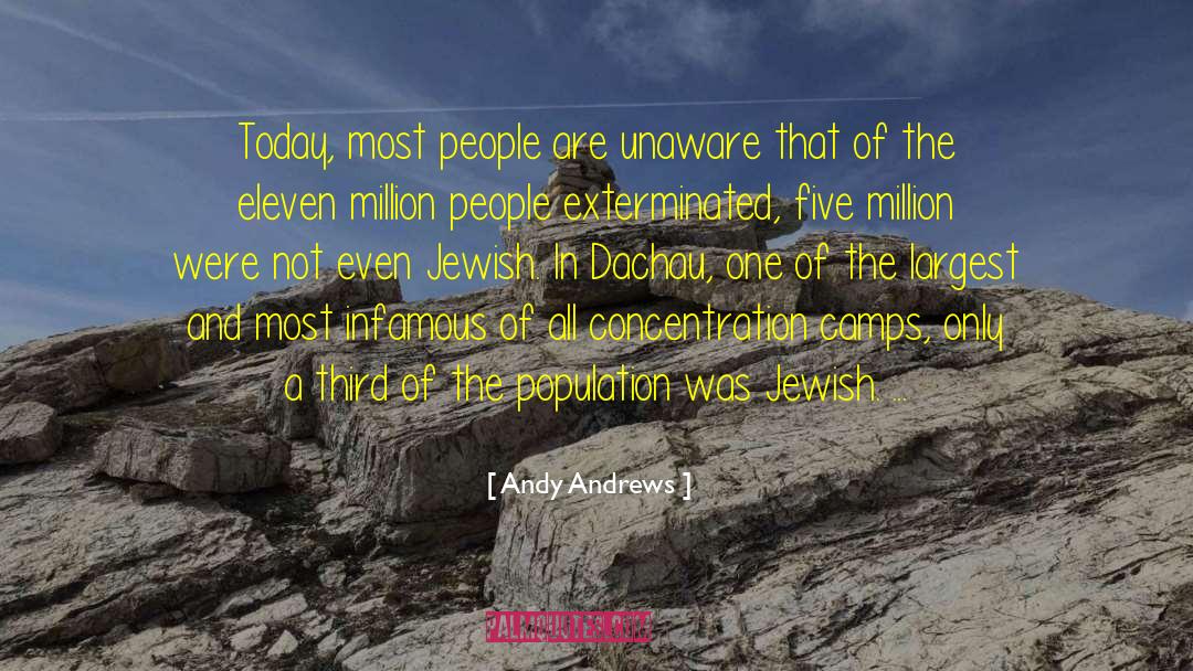 Unaware quotes by Andy Andrews